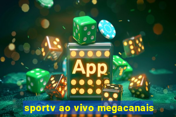 sportv ao vivo megacanais